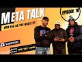 Meta Talk  Episode 10 How Bad Do You Want It?