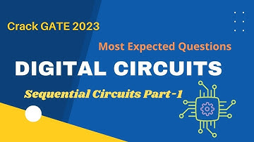 Crack GATE 2023||Most Expected Questions||GATE Series||Digital Circuits |Sequential Circuits Part -1