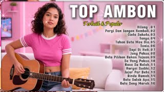  Album Lagu Ambon Terbaru 2026  Hilang Tanya Tuhan  Nostalgia Id nonstop Galau