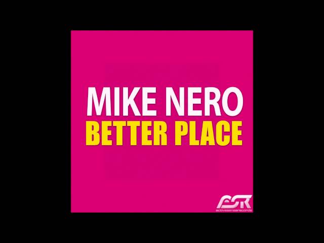 Mike Nero - Better Place