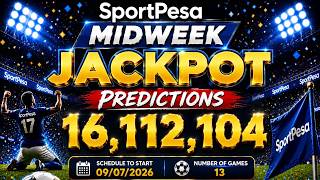 SportPesa Midweek Jackpot Predictions (KSh 16,112,104) — 13 Games Analysis! | 09/07/2026 #jackpot screenshot 3