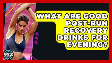What Are Good Post-run Recovery Drinks For Evening? - Running Beyond Limits
