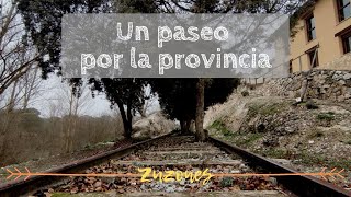 UN PASEO POR LA PROVINCIA | Zuzones