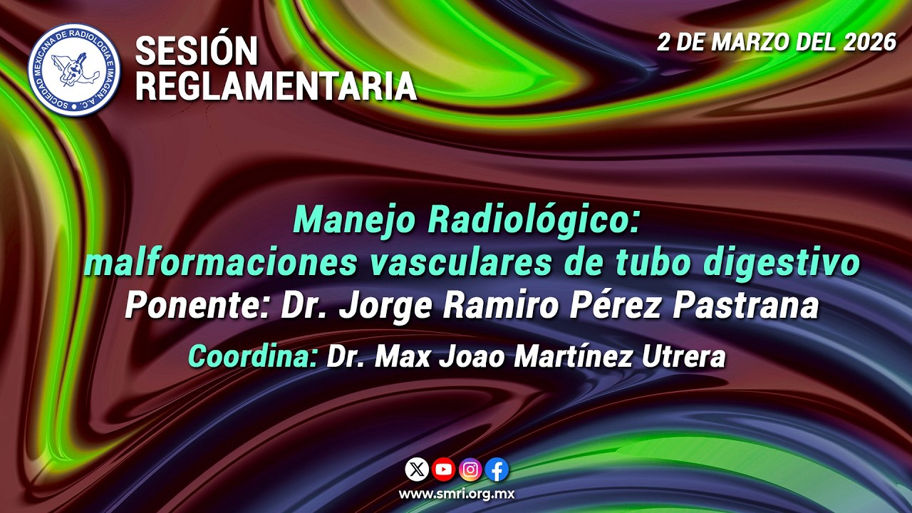 Manejo Radiológico: malformaciones vasculares de tubo digestivo - Sesión reglamentaria
