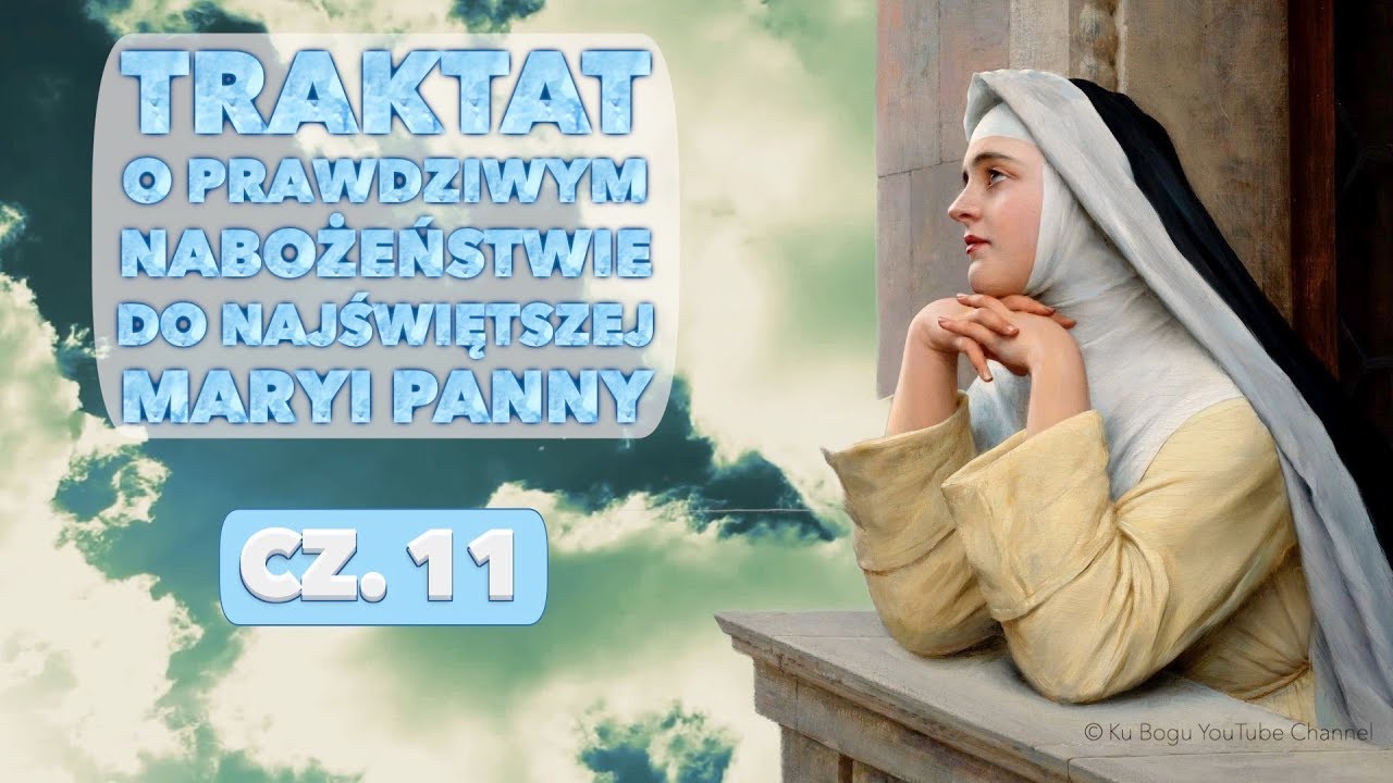 Traktat o prawdziwym nabożeństwie do Najświętszej Maryi Panny; cz. 11 pennywise