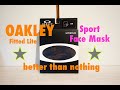 Oakley Sports Face Mask - only because of ........