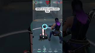 Iron Lobbies in Valorant