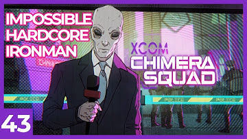 XCOM Chimera Squad - Impossible Hardcore Ironman Full Playthrough | Let