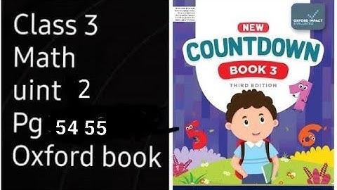 countdown book 3 third edition pg 54 55 exercise 2b/ class 3 math unit 2 pg 54 55 Oxford math book
