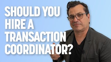 What are the Benefits of a Transaction Coordinator?