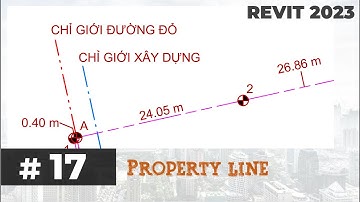 # 17. Property Line | Tự học Revit 2023