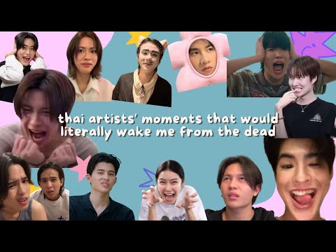 thai artists’ moments that would literally wake me from the dead