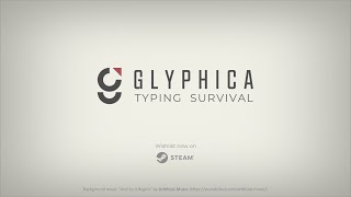 Glyphica: Typing Survival trailer thumbnail
