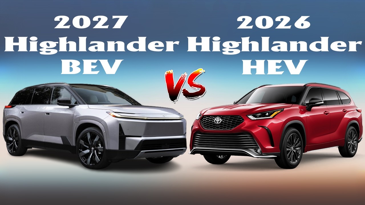 2027 Toyota Highlander vs 2026 Highlander | Full Comparison: Design, Performance, Tech, Price & more