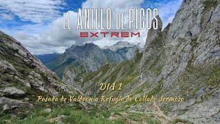 EL ANILLO DE PICOS EXTREM. DIA 1 - Posada de Valdeón a Refugio Collado Jermoso. Capítulo 1/7.
