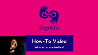 How To Use SignUp- ASL