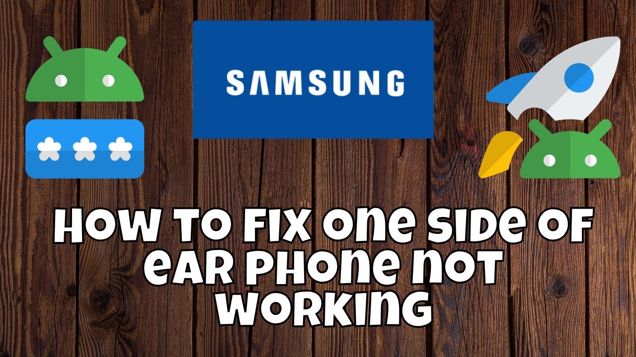 How to fix one side of ear phone not working samsung phone - YouTube
