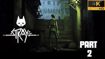 STRAY Walkthrough Gameplay Part 2 - The City of Secrets (FULL GAME)