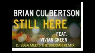 Brian Culbertson - Still Here  (DJ Sega Meets The Buddah Remix)