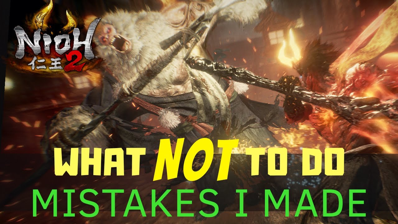 Nioh 2 Mistakes I Made | Nioh 2 Tips and Tricks | What NOT to Do - YouTube
