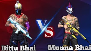 Bittu Bhai Vs Munna Bhai | Garena Free Fire - Bittu 9999