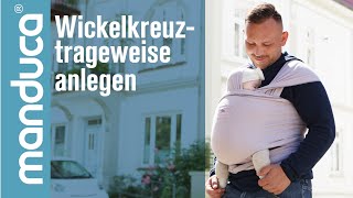 Manduca Sling - Wickelkreuztrageweise - Trageanleitung