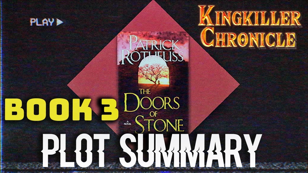 How The Kingkiller Chronicle Ends | Full Book 3 Plot Summary