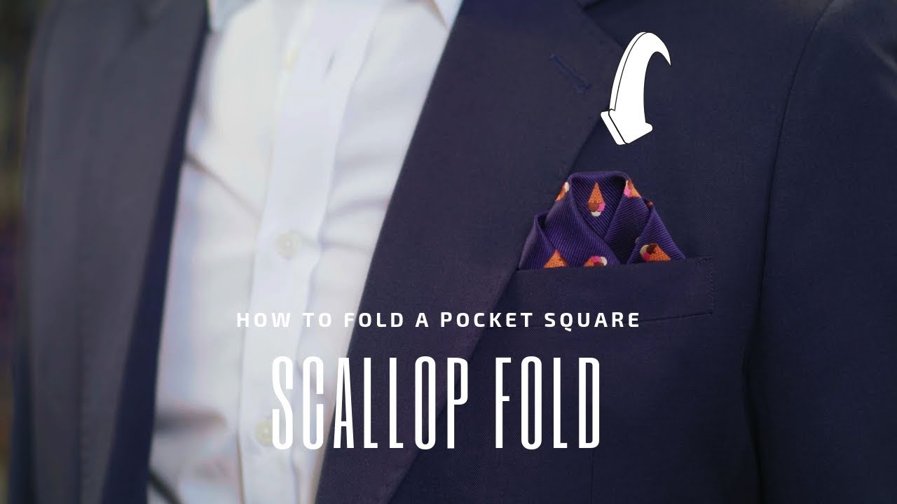 The Scallop Fold How to Fold a Pocket Square Handkerchief Fold
