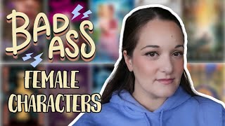 Bad*ss Female Characters 💪