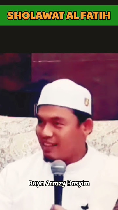 BACAAN SHOLAWAT FATIH | BUYA ARRAZY HASYIM @JALANTERBUKA