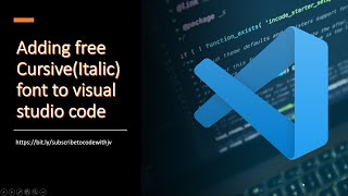 Adding free Cursive(Italic) font to visual studio code screenshot 4