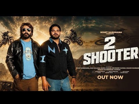 2Shooter Rohit Sardhana Harendra Nagar Haji Salman New Badmashi Song (2026 Music up 24)