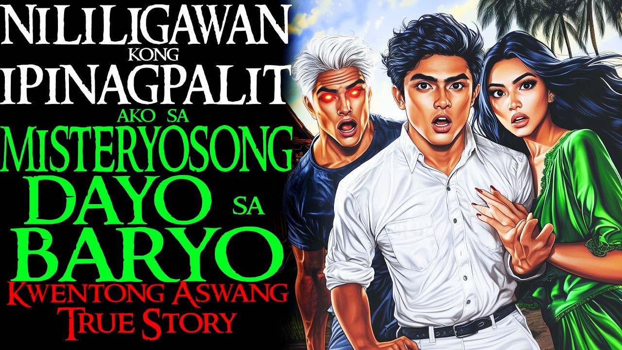 NILILIGAWAN KONG IPINAGPALIT AKO SA MISTERYOSONG DAYO SA BARYO | Kwentong Aswang | True Story