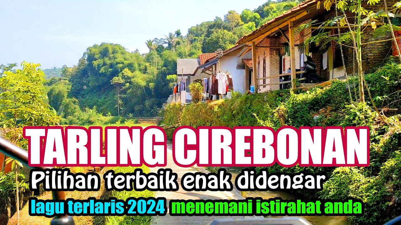 TARLING CIREBONAN FULL ALBUM ENAK DIDENGAR || terlaris 2024