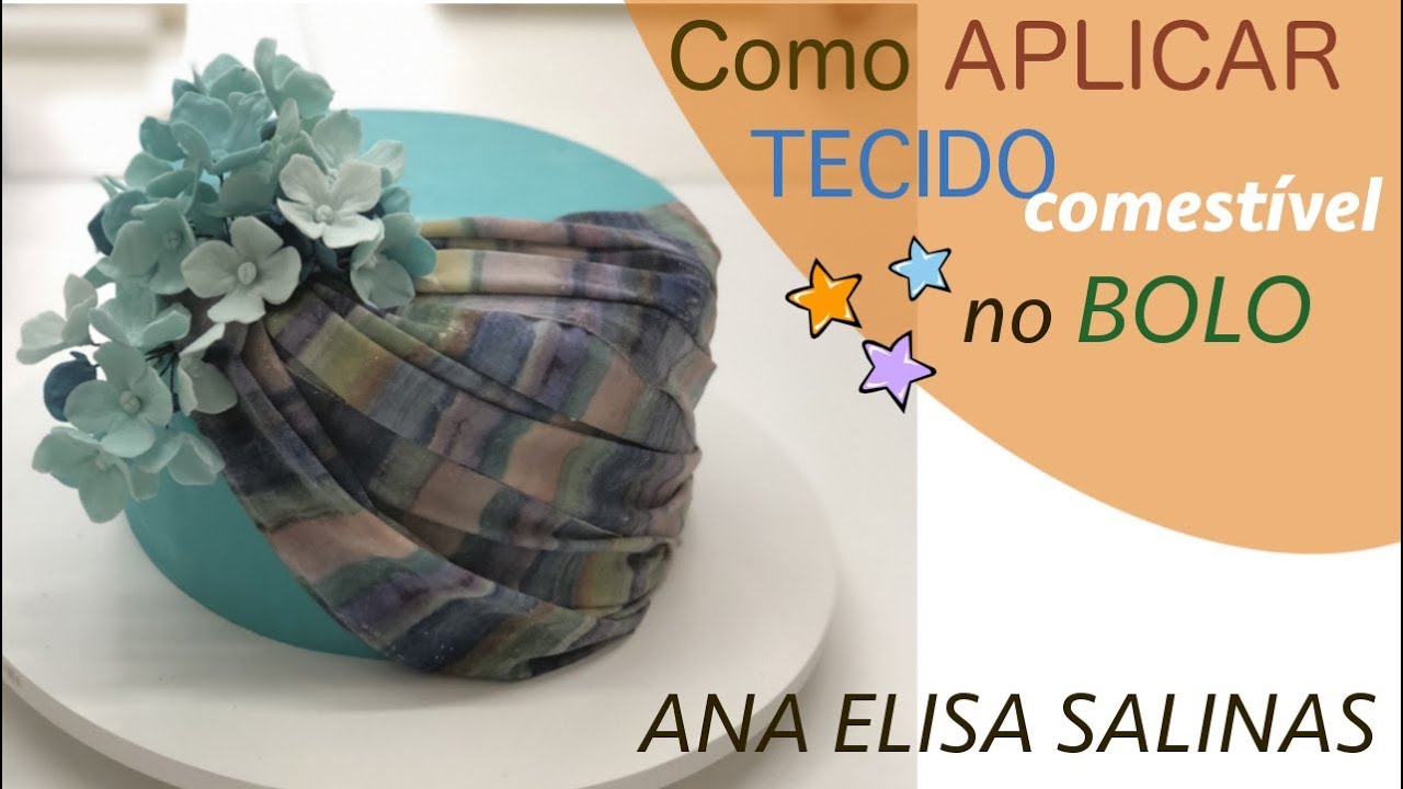 Como Aplicar Tecido Comestível na Pasta Americana - Dicas da Aninha