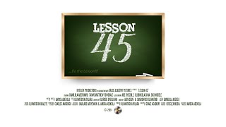 Lesson 45 - Short Film