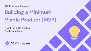 Building a Minimum Viable Product (MVP) | Fall 2021