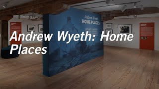 Virtual Tour with the Curator of Andrew Wyeth: Home Places