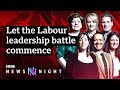 Labour leadership: Is the Labour left still in the driving seat? - BBC Newsnight