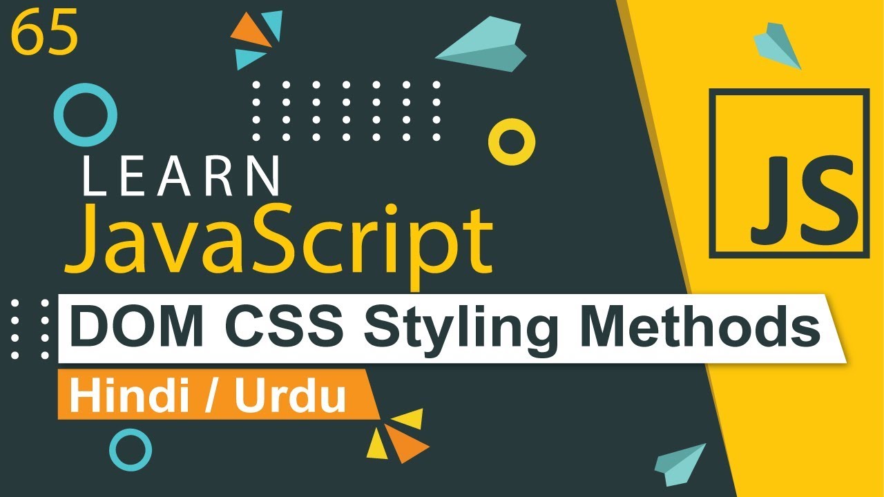 style.css New 2022 JavaScript DOM CSS Styling Methods Tutorial in Hindi / Urdu