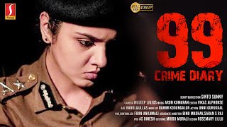 99 Crime Diary Tamil Crime Thriller Full Movie | Gayathri Suresh | Sreejith Ravi | Sinto Sunny