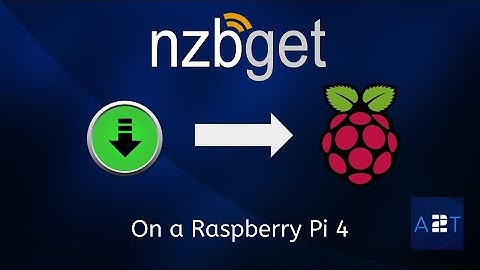 HOW TO INSTALL NZBGET DOCKER ON A RASPBERRY PI 4 - EPISODE 15