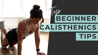 Beginner Calisthenics Tips // What You Should Know