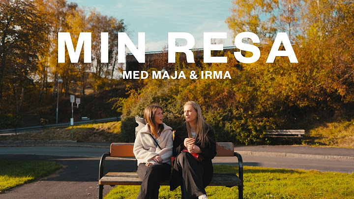 Min Resa | Maja och Irma