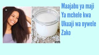 Maajabu ya maji ya mchele kwa ukuaji wa nywele  zako /rice water for hair growth
