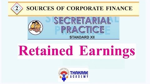 Retained Earnings, Ch 2 Sources of Corporate Finance, SP, HSC Class 12 Maharashtra Board