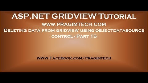 Deleting data from gridview using objectdatasource control - Part 15