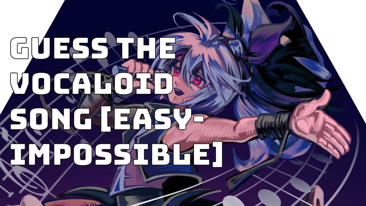 guess the vocaloid song #45 [easy-impossible] - YouTube