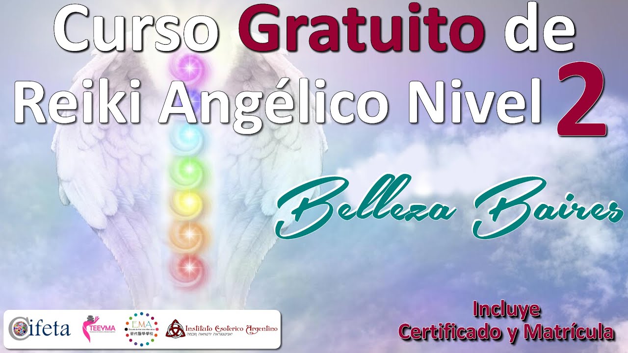 Curso Completo Gratis de Reiki Angélico Nivel 2 - YouTube