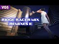 Ridge Racer Music Mix [Remixes II] - Videogame Soundtracks [VGS]